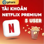 netflix 5 user giá rẻ
